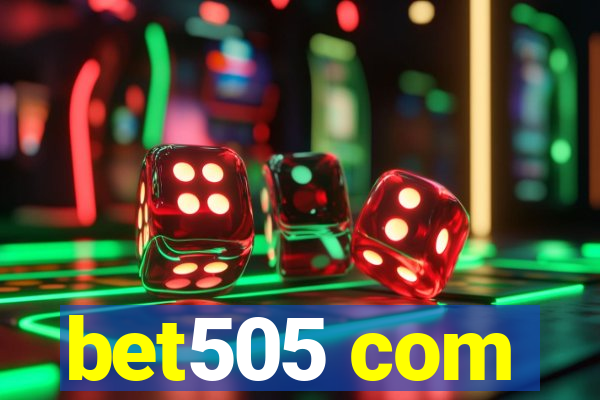 bet505 com